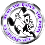 Logo with a cartoon DJ dancing in front of music notes, surrounded by a silver ring with the text "WE DJ - YOU DANCE - YOU PARTY - LOS ANGELES CA" in purple.